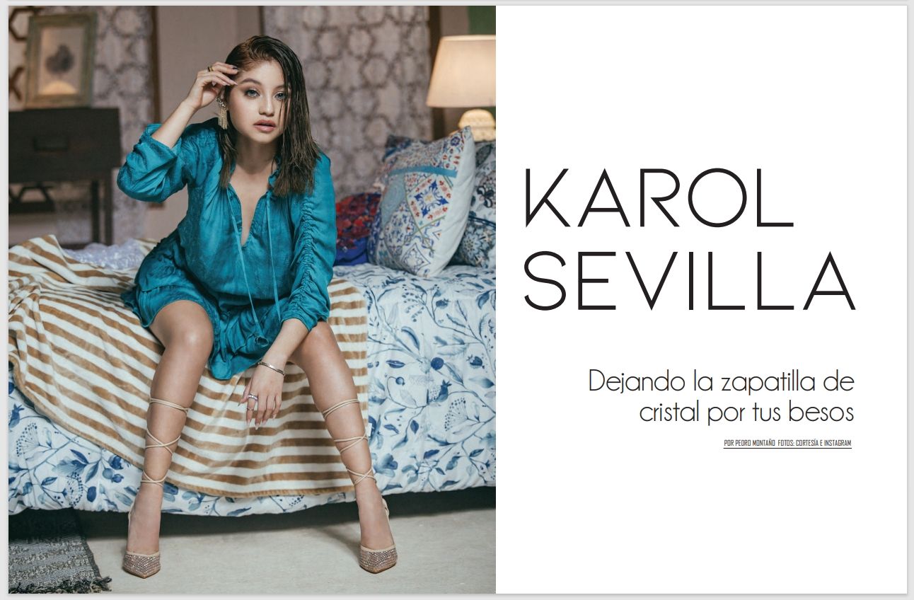 Karol Sevilla: Dejando la zapatilla de cristal por tus besos