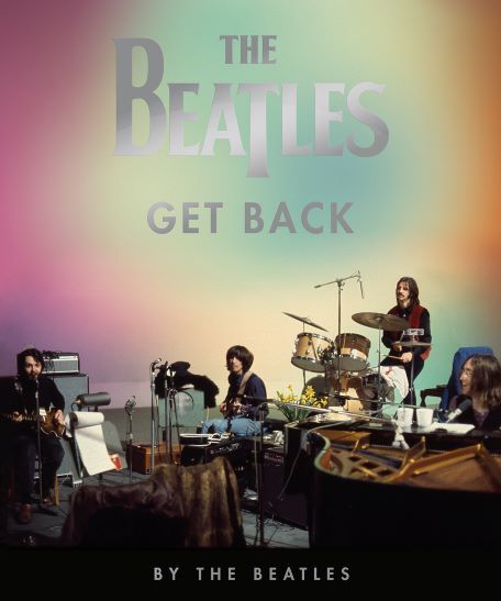 THE BEATLES: GET BACK. Libro oficial de la cinta de Peter Jackson